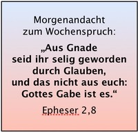 Eph 2,8 Aus Gnade seid ihr selig geworden
